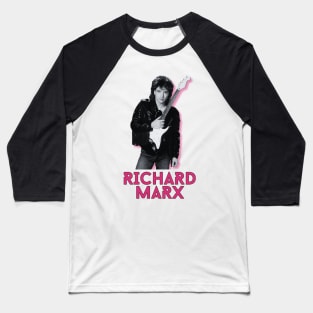 Richard marx\\\original retro Baseball T-Shirt